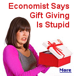 Economist Joel Waldfogel calls holiday gift-giving ''the subversion of the usual way that economic activity works''.